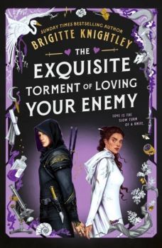 The Exquisite Torment of Loving Your Enemy - Dearly Beloathed Series - Hardback - Brigitte Knightley - 9780356524771 - Онлайн книжарница Ciela | ciela.com