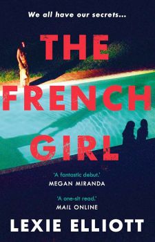 The French Girl - Lexie Elliott - 9781786495563 - Онлайн книжарница Ciela | ciela.com