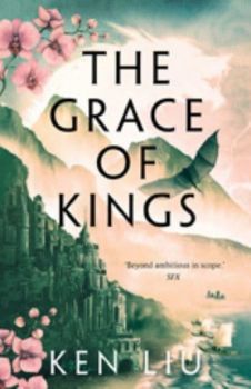 The Grace of Kings - Ken Liu - 9781800240346 - Онлайн книжарница Ciela | ciela.com