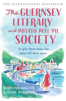 The Guernsey Literary and Potato Peel Pie Society - Annie Barrows - 9781526610898 - Bloomsbury Publishing - Онлайн книжарница Ciela | ciela.com