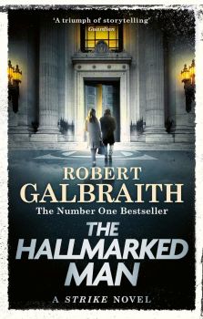 The Hallmarked Man - Cormoran Strike Series - Robert Galbraith - 9781408723807 - Онлайн книжарница Ciela | ciela.com