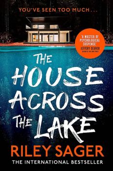 The House Across the Lake - Riley Sager - 9781399700597 - Онлайн книжарница Ciela | ciela.com