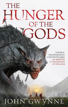 The Hunger of the Gods - The Bloodsworn - 9780356514253 - John Gwynne - Онлайн книжарница Ciela | ciela.com
