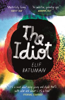 The Idiot - Elif Batuman - 9780099583172 - Vintage - Онлайн книжарница Ciela | ciela.com