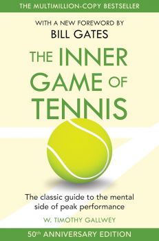 The Inner Game of Tennis - Inner Game Series
