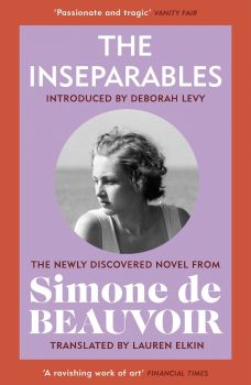 The Inseparables - Simone de Beauvoir - 9781784877187 - Онлайн книжарница Ciela | ciela.com