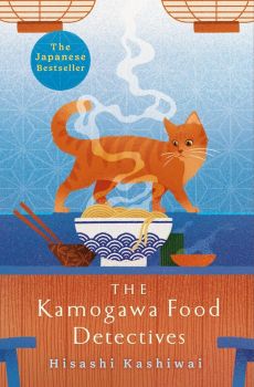 The Kamogawa Food Detectives - The Kamogawa Food Detectives - Hisashi Kashiwai - 9781035009596  - Онлайн книжарница Ciela | ciela.com