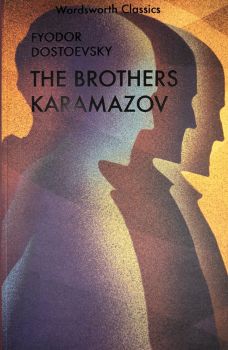 The Karamazov Brothers - The Works of Dostoevsky - Fyodor Dostoevsky - 9781840221862 - Онлайн книжарница Ciela | ciela.com