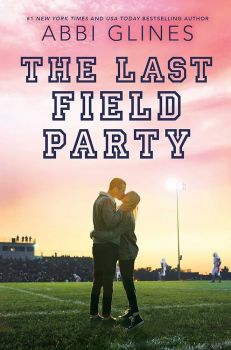 The Last Field Party - The Field Party Series