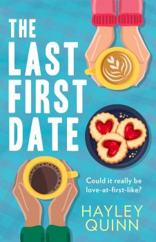 The Last First Date - Hayley Quinn - 9780008511043 - HQ - Онлайн книжарница Ciela | ciela.com