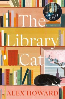 The Library Cat - Alex Howard - 9781785308277 - Онлайн книжарница Ciela | ciela.com