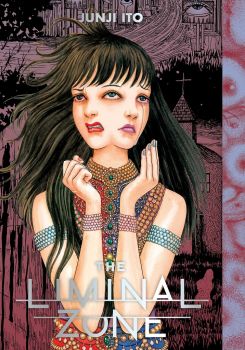 The Liminal Zone - Junji Ito - 9781974726448 - Онлайн книжарница Ciela | ciela.com