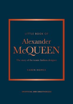 The Little Book of Alexander McQueen - Karen Homer - 9781847961006 - Welbeck Publishing - Онлайн книжарница Ciela | ciela.com
