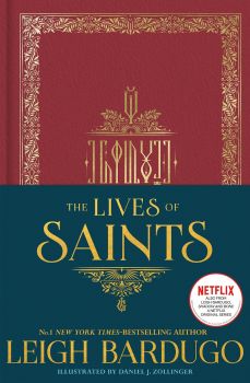 The Lives of Saints - Leigh Bardugo - 9781510108820 - Orion Children's Books - Онлайн книжарница Ciela | ciela.com