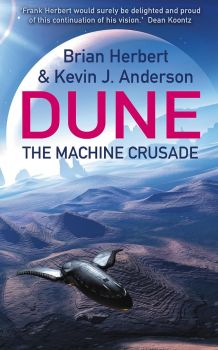 The Machine Crusade - Brian Herbert, Kevin J. Anderson - 9780340823354 - Hodder & Stoughton - Онлайн книжарница Ciela | ciela.com