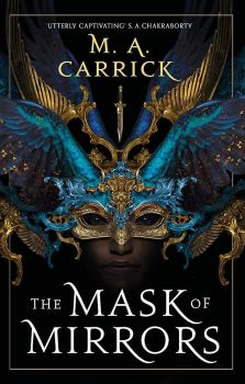 The Mask of Mirrors - Rook & Rose