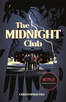 The Midnight Club - as seen on Netflix - Christopher Pike - 9781444966299 - Hachette Children's Group - Онлайн книжарница Ciela | ciela.com