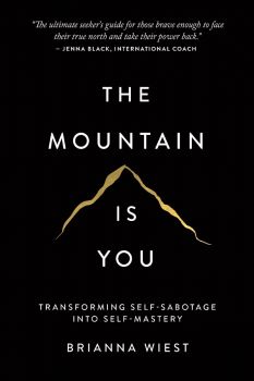 The Mountain Is You - Brianna Wiest - 9781949759228 - Thought Catalog Books - Онлайн книжарница Ciela | ciela.com