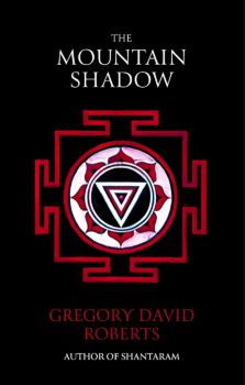 The Mountain Shadow - Gregory David Roberts - 9780349121703 - Little, Brown Book - Онлайн книжарница Ciela | ciela.com