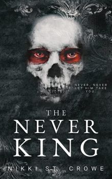 The Never King - Nikki St. Crowe - 9798985421217 - Blackwell House - Онлайн книжарница Ciela | ciela.com