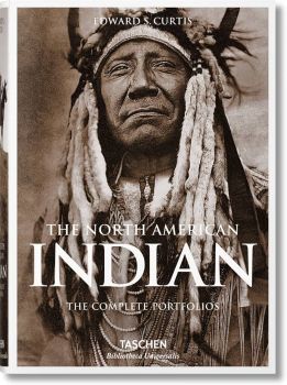 Taschen - The North American Indian The Complete Portfolios - Bibliotheca Universalis - Hans-Christian Adam - 9783836550567 - Онлайн книжарница Ciela | ciela.com