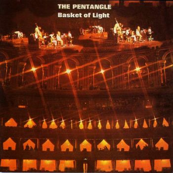 THE PENTANGLE - BASKET  OF LIGHT 