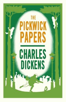 The Pickwick Papers - Charles Dickens - 9781847498311 - Alma Books - Онлайн книжарница Ciela | ciela.com