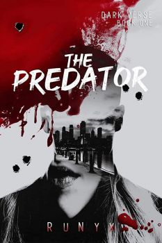 The Predator - Dark Verse Series - Runyx - 9781087931760 - Онлайн книжарница Ciela | ciela.com