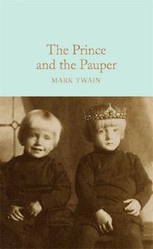 The Prince and the Pauper - Mark Twain - 9781529011883 - Онлайн книжарница Ciela | ciela.com