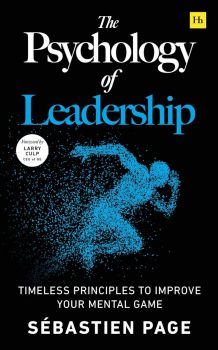The Psychology of Leadership - Sebastien Page - 9781804091234 - Онлайн книжарница Ciela | ciela.com 