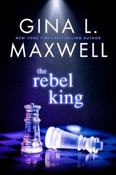 The Rebel King - Gina L. Maxwell - 9781649373489 - Amara - Онлайн книжарница Ciela | ciela.com