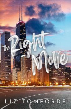 The Right Move - Windy City Series - Liz Tomforde - 9781399728560 - Онлайн книжарница Ciela | ciela.com