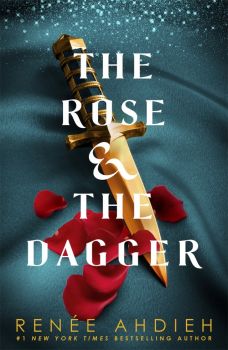 The Rose and the Dagger - The Wrath and the Dawn - Renee Ahdieh - 9781473657960 - Hodder & Stoughton - Онлайн книжарница Ciela | ciela.com