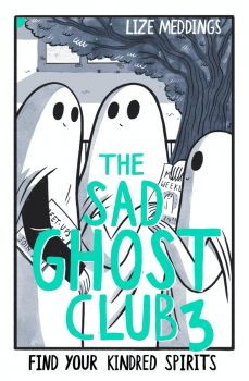 The Sad Ghost Club 3 - Lize Meddings - 9781444969429 - Онлайн книжарница Ciela | ciela.com