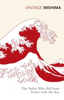 The Sailor who Fell from Grace with the Sea - Yukio Mishima - 9780099284796 - Vintage Classics - Онлайн книжарница Ciela | ciela.com