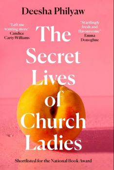The Secret Lives of Church Ladies - Deesha Philyaw - 9781911590699 - Онлайн книжарница Ciela | ciela.com