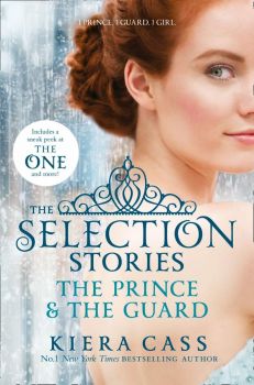 The Selection Stories - The Prince and The Guard - The Selection Series
