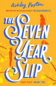 The Seven Year Slip - Ashley Poston - 9780008566593 - HQ - Онлайн книжарница Ciela | ciela.com