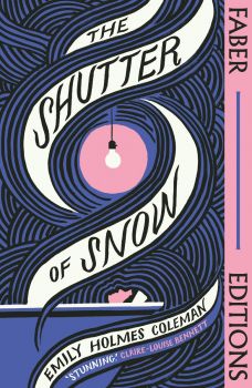 The Shutter of Snow - Emily Holmes Coleman - 9780571375202 - Онлайн книжарница Ciela | ciela.com