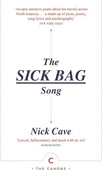 The Sick Bag Song - The Canons - Nick Cave - 9781838858384 - Онлайн книжарница Ciela | ciela.com