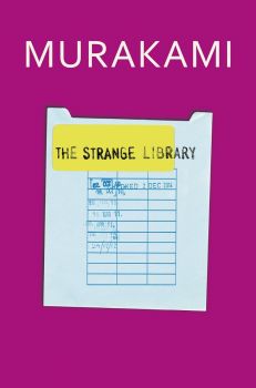 The Strange Library - Haruki Murakami - 9781846559211 - Harvill Secker - Онлайн книжарница Ciela | ciela.com