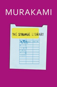The Strange Library - Haruki Murakami - 9781846559211 - Harvill Secker - Онлайн книжарница Ciela | ciela.com