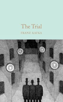 The Trial - Franz Kafka - 9781529021073 - Collector's Library - Онлайн книжарница Ciela | ciela.com