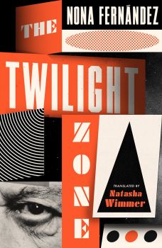 The Twilight Zone - Nona Fernandez - 9781914198212 - Онлайн книжарница Ciela | ciela.com