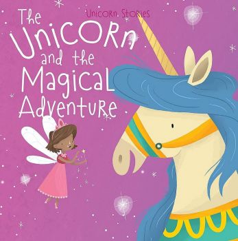The Unicorn and the Magical Adventure - Claire Philip - 9781786179159 - Miles Kelly - Онлайн книжарница Ciela | ciela.com