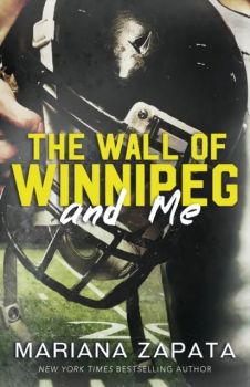 The Wall of Winnipeg and Me - Mariana Zapata - 9781035408061 - Headline - Онлайн книжарница Ciela | ciela.com
