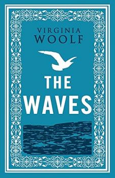 The Waves - Alma Classics - Virginia Woolf - 9781847497819 - Онлайн книжарница Ciela | ciela.com