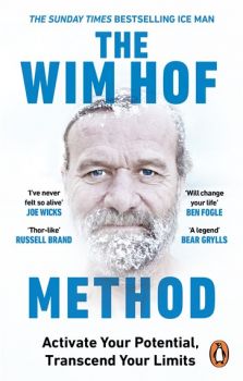 The Wim Hof Method - Wim Hof - 9781846046308 - Онлайн книжарница Ciela | ciela.com