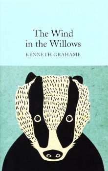 The Wind in the Willows - Kenneth Grahame - 9781509827930 - Онлайн книжарница Ciela | ciela.com