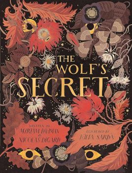The Wolf's Secret - Myriam Dahman, Nicolas Digard - 9781408355305 - Онлайн книжарница Ciela | ciela.com